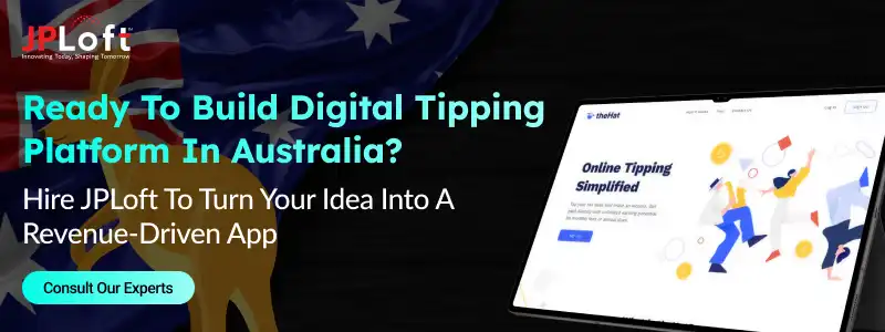 Ready To Build Digital Tipping Platform In Australia